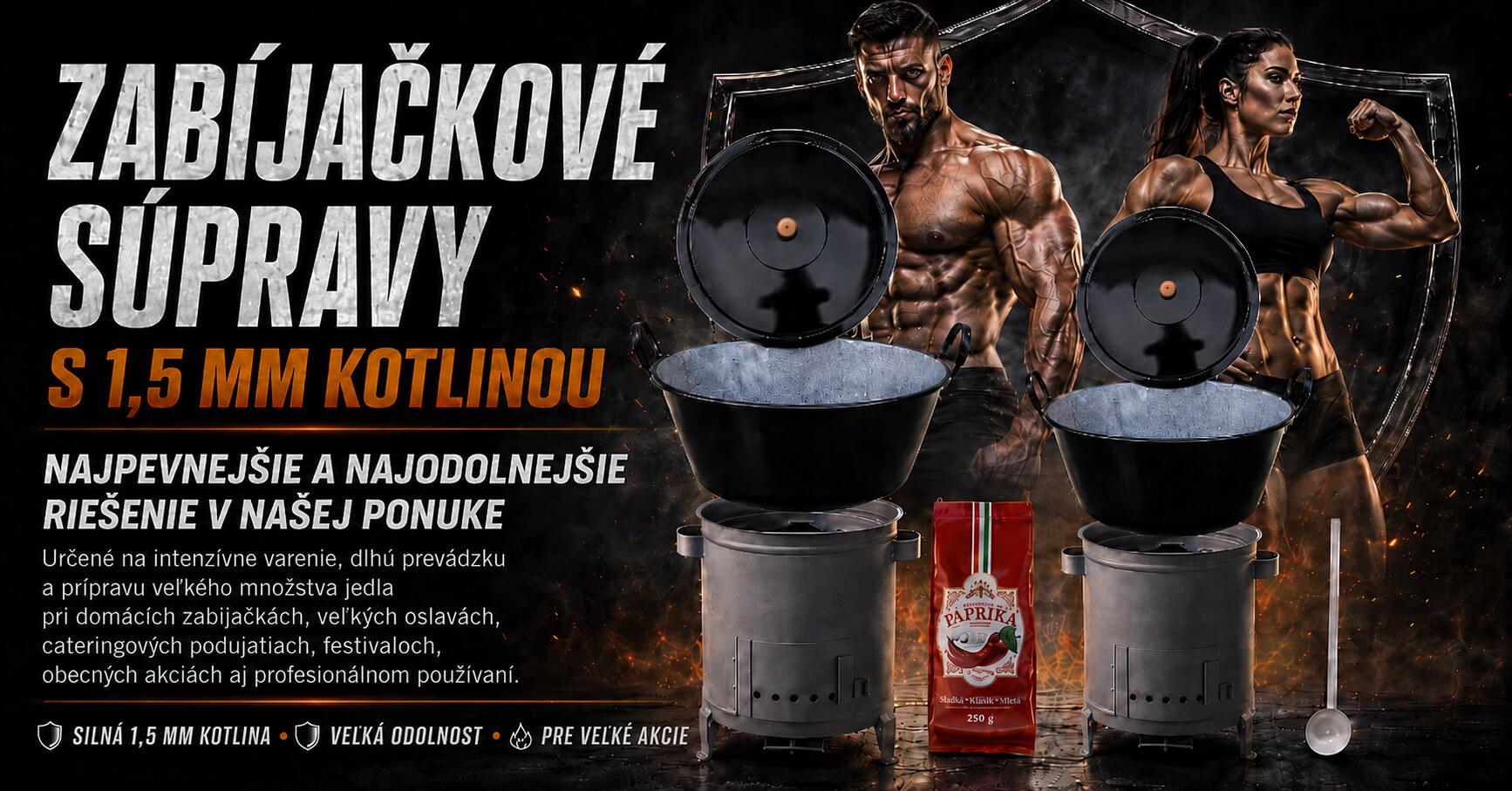 Zabíjačkové súpravy s hrubostennou 1,5 mm kotlinou